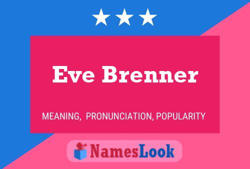 Eve Brenner Name Poster