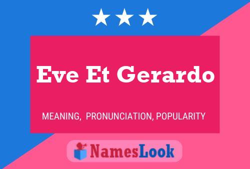 Eve Et Gerardo Name Poster