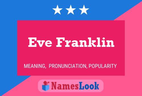 Eve Franklin Name Poster