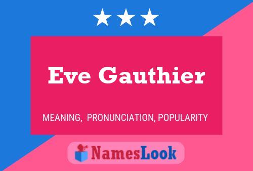 Eve Gauthier Name Poster