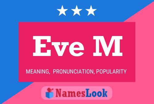 Eve M Name Poster