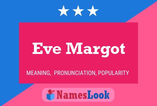 Eve Margot Name Poster