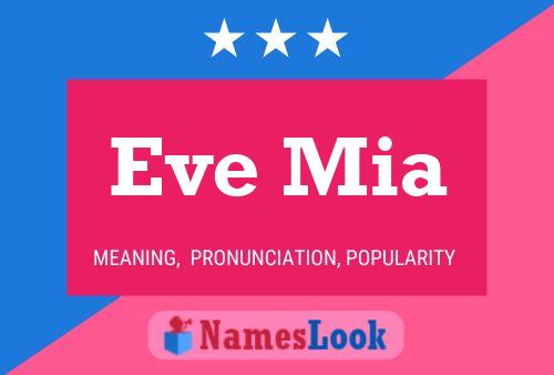 Eve Mia Name Poster