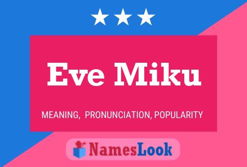 Eve Miku Name Poster