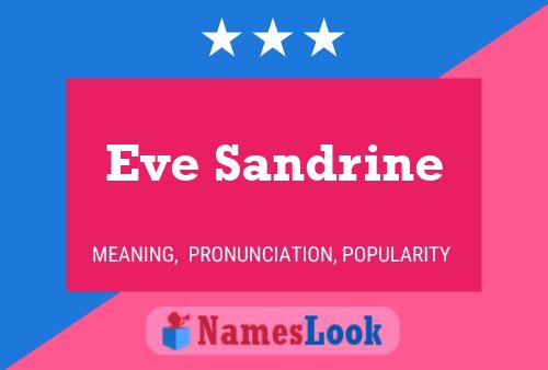 Eve Sandrine Name Poster