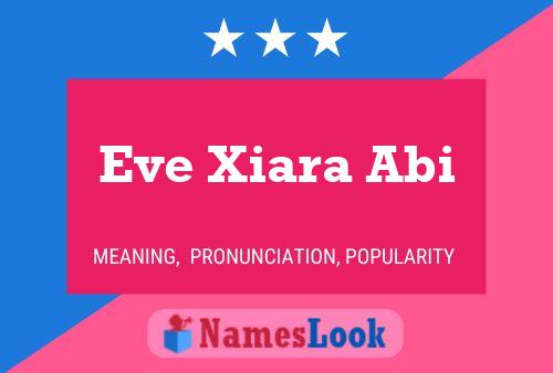 Eve Xiara Abi Name Poster