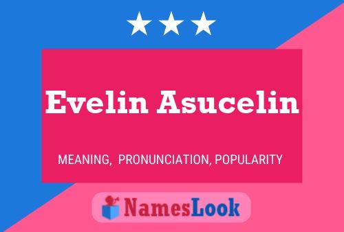 Evelin Asucelin Name Poster