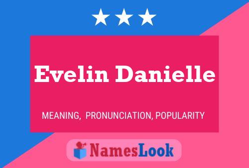 Evelin Danielle Name Poster