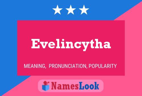 Evelincytha Name Poster