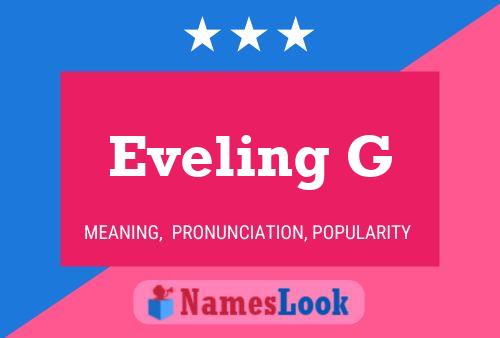 Eveling G Name Poster