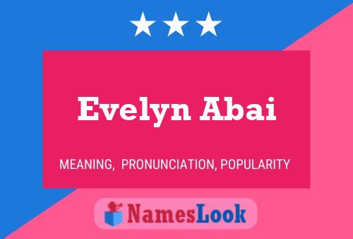 Evelyn Abai Name Poster