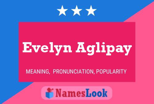 Evelyn Aglipay Name Poster