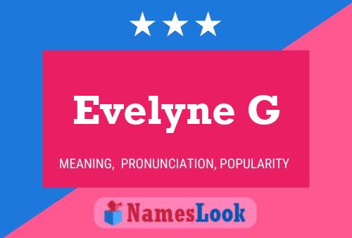 Evelyne G Name Poster