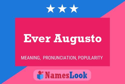 Ever Augusto Name Poster