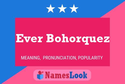 Ever Bohorquez Name Poster