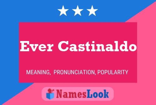 Ever Castinaldo Name Poster