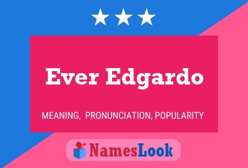 Ever Edgardo Name Poster