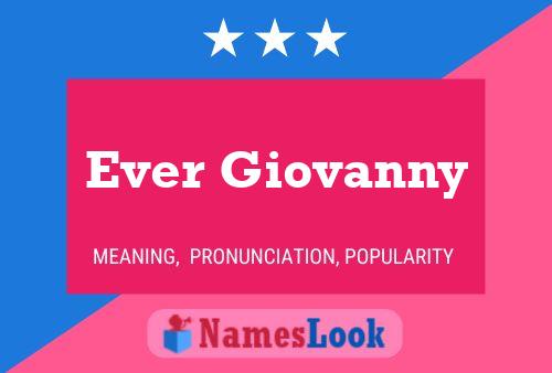 Ever Giovanny Name Poster