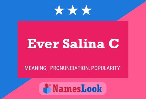 Ever Salina C Name Poster