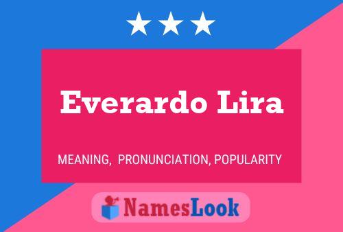 Everardo Lira Name Poster