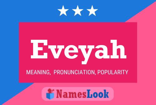 Eveyah Name Poster