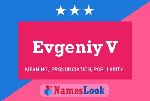 Evgeniy V Name Poster