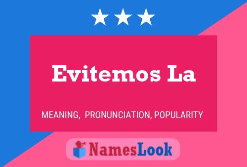 Evitemos La Name Poster