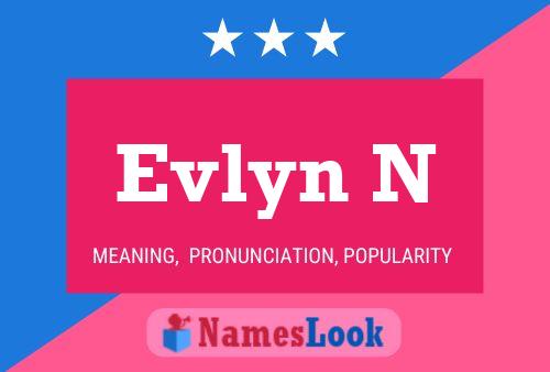 Evlyn N Name Poster