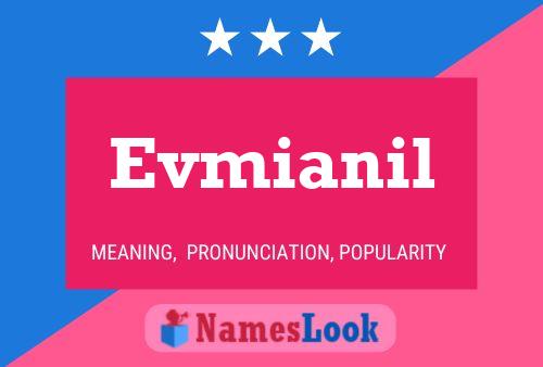 Evmianil Name Poster