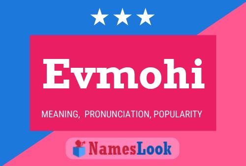 Evmohi Name Poster