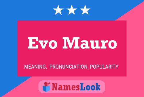 Evo Mauro Name Poster