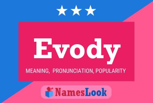 Evody Name Poster