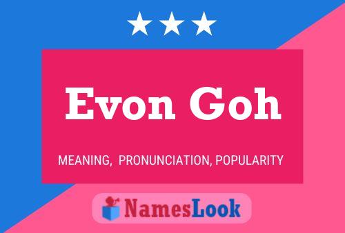 Evon Goh Name Poster