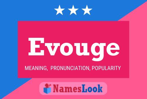 Evouge Name Poster