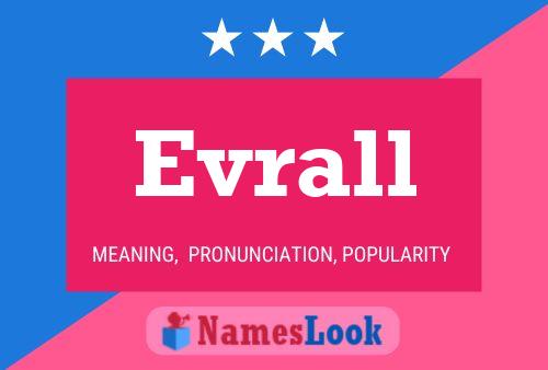 Evrall Name Poster