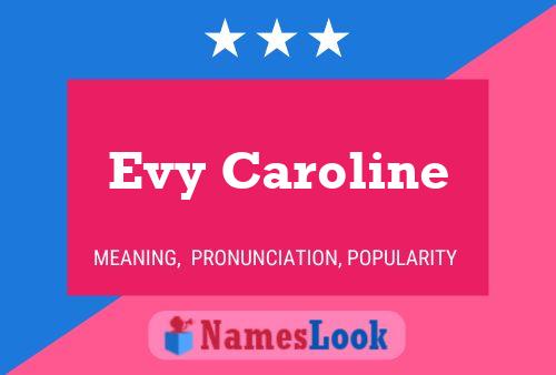 Evy Caroline Name Poster