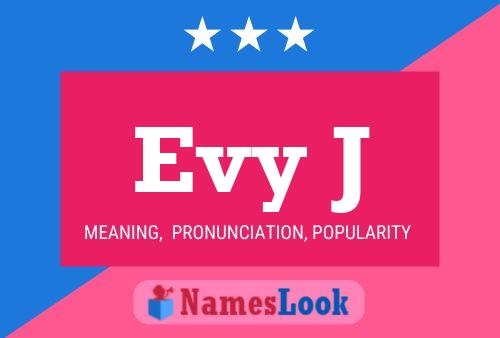 Evy J Name Poster