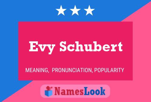 Evy Schubert Name Poster