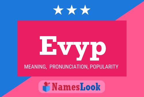 Evyp Name Poster