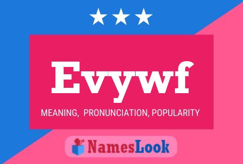 Evywf Name Poster