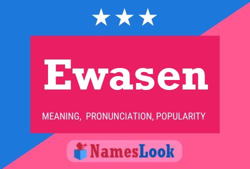 Ewasen Name Poster