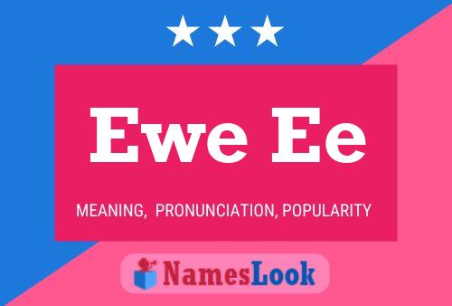 Ewe Ee Name Poster