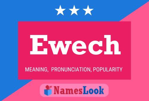 Ewech Name Poster