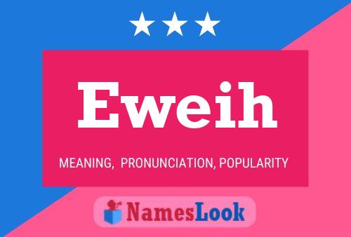 Eweih Name Poster