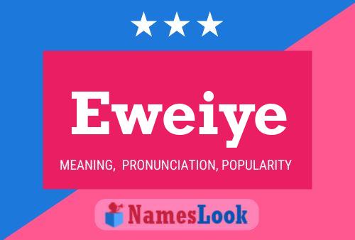 Eweiye Name Poster