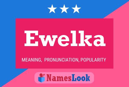 Ewelka Name Poster