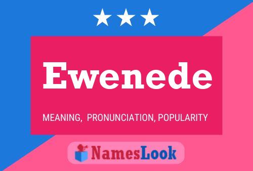 Ewenede Name Poster