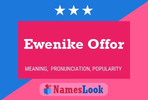 Ewenike Offor Name Poster