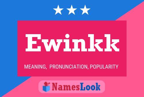 Ewinkk Name Poster