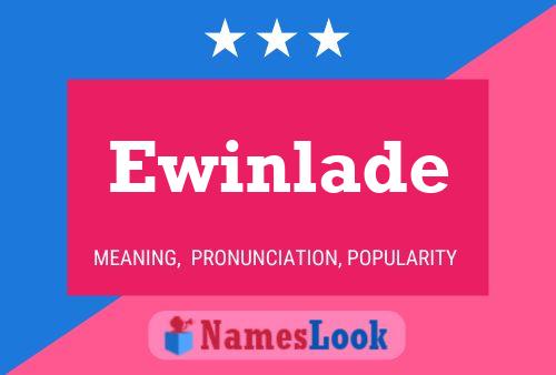 Ewinlade Name Poster